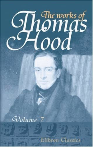 Libro: The Works Of Thomas Hood: Comic And Serious, In Prose