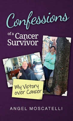 Libro Confessions Of A Cancer Survivor - My Victory Over ...