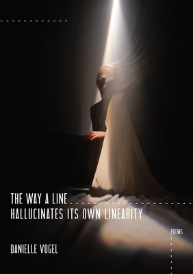 Libro The Way A Line Hallucinates Its Own Linearity - Vog...