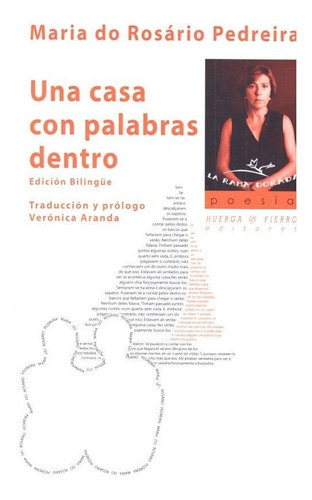 Una Casa Con Palabras Dentro, De Pedreira, Maria Do Rosário. Editorial Huerga Y Fierro Editores, Tapa Blanda En Español
