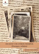 Comprar Libro De Este Y De Otros Tiempos (poemas Y Relatos)