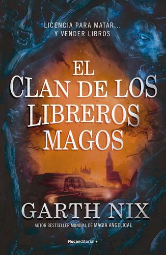 El clan de los libreros magos, de Nix, Garth. Serie Middle Grade Editorial Roca Infantil y Juvenil, tapa blanda en español, 2022