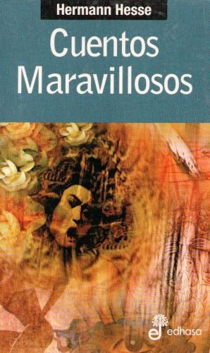 Cuentos maravillosos, de Hesse, Hermann. Editorial Edhasa en español