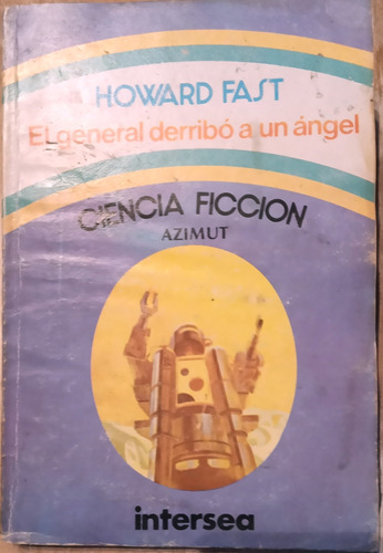 El General Derribó A Un Ángel, Howard Fast