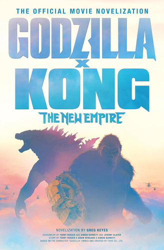 Godzilla X Kong: The New Empire La Novela Oficial De La