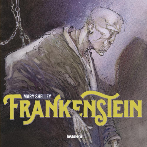 Frankenstein, De Mary Shelley. Editorial La Galera, Tapa Blanda, Edición 1 En Español