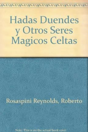 Libro Hadas Duendes Y Otros Seres Magicos Celtas De Roberto 