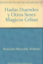 Comprar Libro Hadas Duendes Y Otros Seres Magicos Celtas De Roberto 