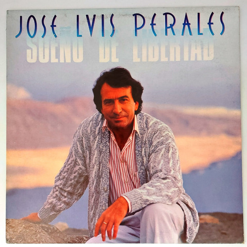 Jose Luis Perales - Sueño De Libertad   Lp
