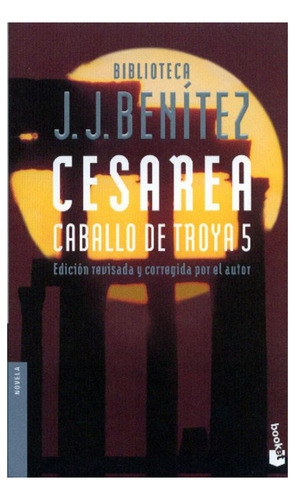 Libro Caballo De Troya 5. Cesarea J.j. Benítez 