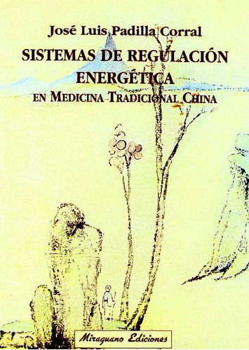 Sistemas De Regulacion Energetica En Medicina China