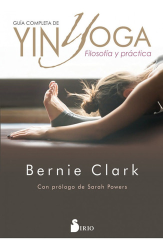 Guía Completa De Yin Yoga (libro Original)