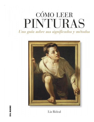 Libro: Cómo Leer Pinturas. Rideal, Liz. Akal