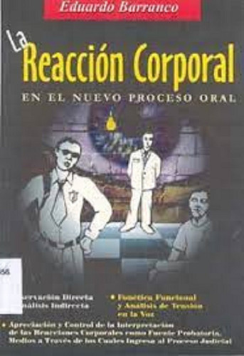 La Reacción Corporal En El Nuevo Proceso Oral / Eduardo Barr