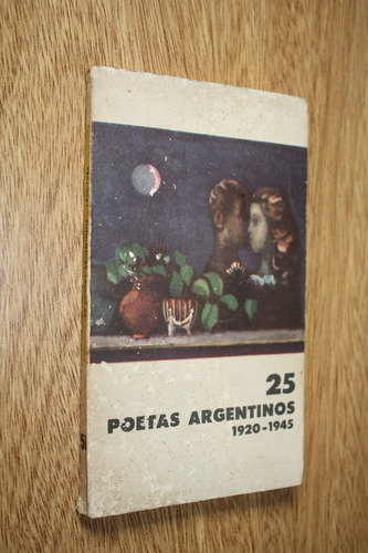 25 Poetas Argentinos, 1920 - 1945  Borges - Benaros - Eudeba