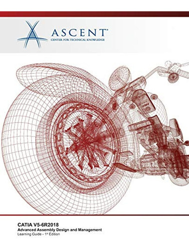 Catia V5-6r2018: Advanced Assembly Design And Management (en