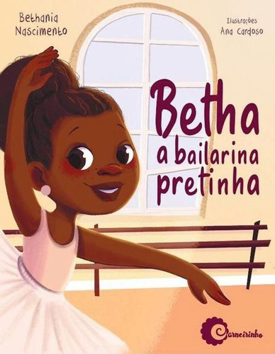 Betha A Bailarina Pretinha, De Nascimento, Bethânia. Editora Jandaira Editora, Capa Mole Em Português