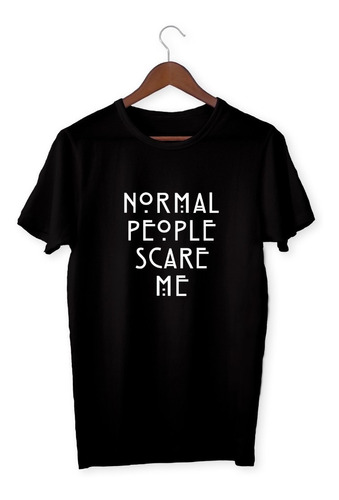 Remera De Algodón Normal People Scare Me - Goth Grunge Ahs