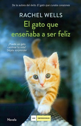 El Gato Que Enseñaba A Ser Feliz - Rachel Wells