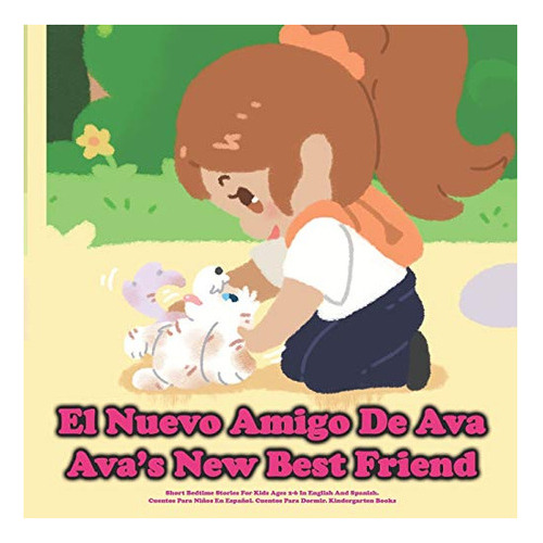 Libro : (bilingual) El Nuevo Amigo De Ava / Ava S New Best 