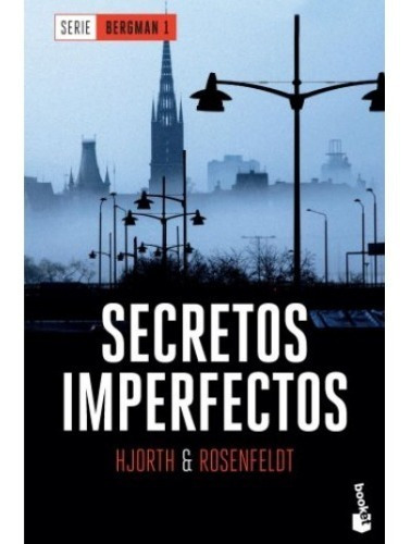 Secretos Imperfectos - Serie Bergman 1 - Michael Hjorth