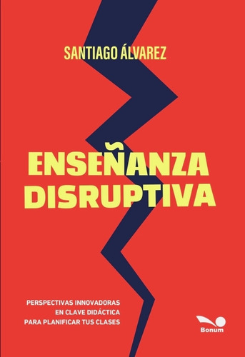 Enseñanza Disruptiva - Santiago Alvarez