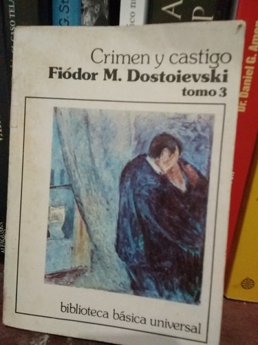 Crimen Y Castigo, Tomo 3- Fiódor M. Dostoievski