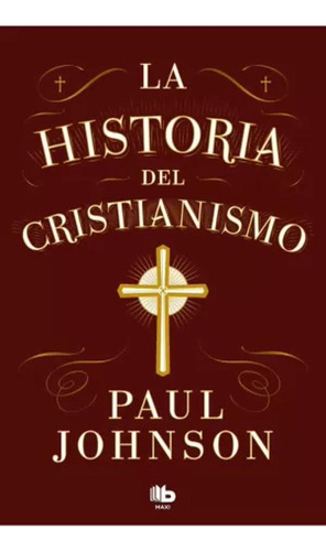 Libro La Historia Del Cristianismo / History Of Christianit
