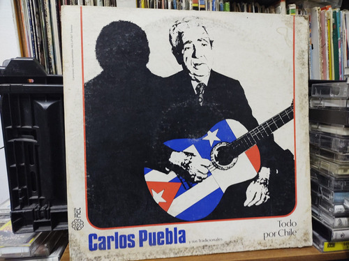 Carlos Puebla Todo Por Chile Vinilo Lp Acetato Vinyl