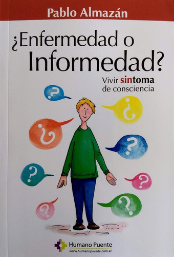 Pablo Almazán - ¿enfermedad O Informedad?