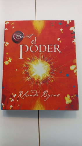 El Poder. Rhonda Byrne. Ed Urano