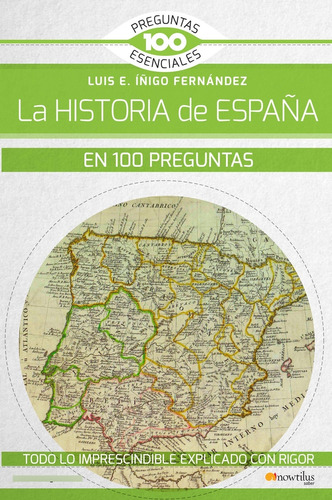 La Historia De España En 100 Preguntas