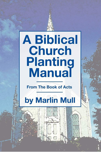 Libro A Biblical Church Planting Manual-inglés
