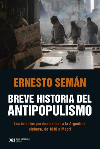 Imagen 1 de 7 de Breve Historia Del Antipopulismo - Ernesto Seman