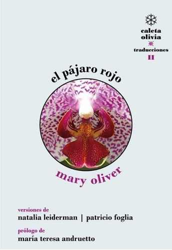 El Pájaro Rojo / Mary Oliver / Poesía / Caleta Olivia