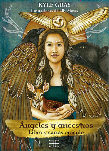 Angeles Y Ancestros - Oraculo (libro + Cartas) - Kyle Gray