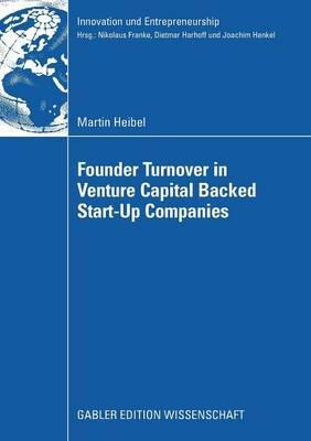 Libro Founder Turnover In Venture Capital Backed Start-up...