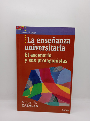La Enseñanza Universitaria - Miguel A. Zabalza - Pedagogía
