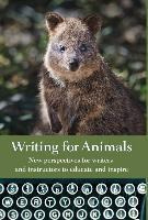 Libro Writing For Animals : New Perspectives For Writers ...