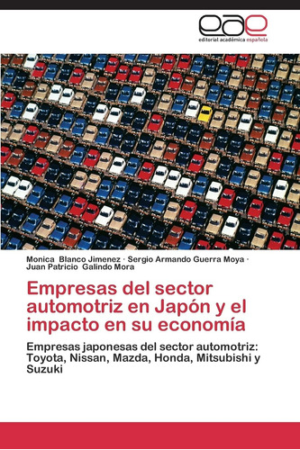 Libro: Empresas Del Sector Automotriz En Japón Y El Impacto 