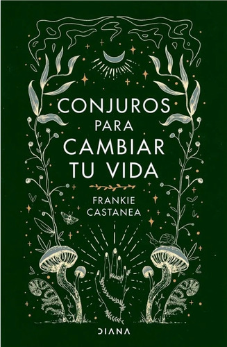 Conjuros Para Cambiar Tu Vida ( Libro Nuevo Y Original ) 