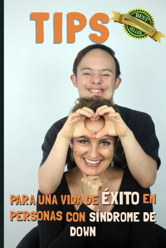 Libro: Tips Para Una Vida De Éxito En Personas Con Síndrome