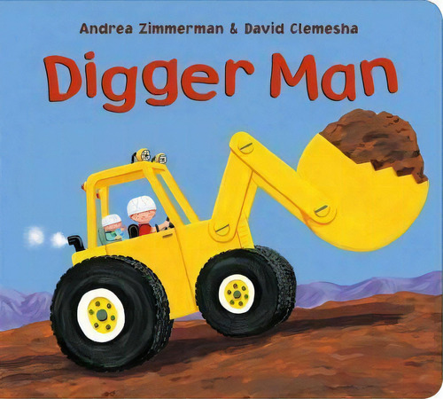 Digger Man, De Andrea Zimmerman. Editorial Henry Holt Company Inc, Tapa Dura En Inglés