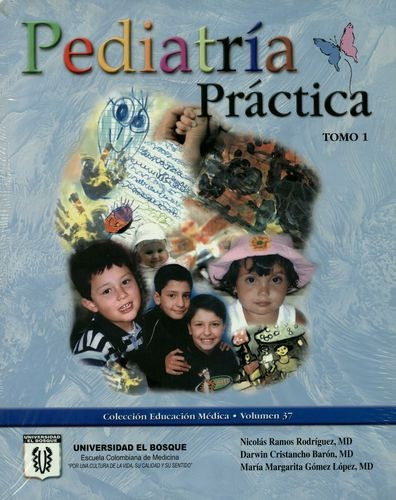 Libro Pediatría Práctica. Tomos 1 Y 2