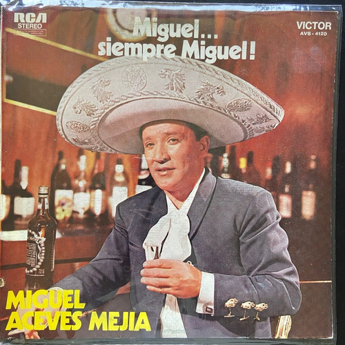 Vinilo Miguel Aceves Mejia Miguel Siempre Miguel Che Discos