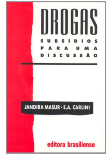 Libro Drogas - Subsidios Para Uma Discussao