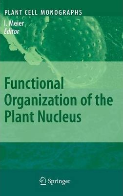 Libro Functional Organization Of The Plant Nucleus - Iris...