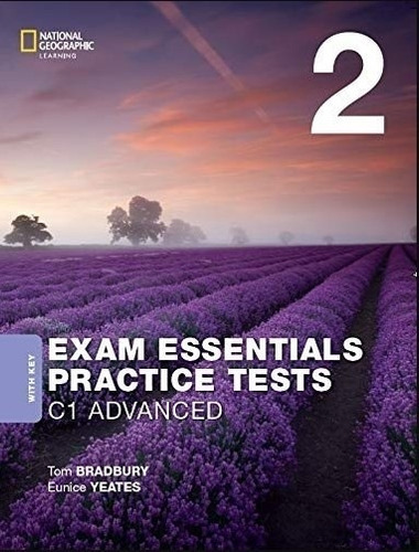 Practice Tests C1 Advanced 2 With Key ( Rev 2020) - Exam Essentials, De Bradbury, Tom. Editorial National Geographic Learning, Tapa Blanda En Inglés Internacional, 2020