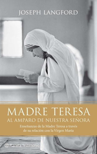 Libro Madre Teresa. Al Amparo De Nuestra Seã¿ora