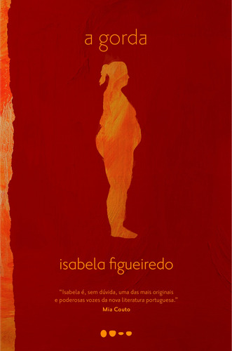 A gorda, de Figueiredo, Isabela. Editora Todavia, capa mole em português, 2018
